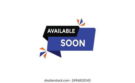 available soon button web banner templates. Vector Illustration 