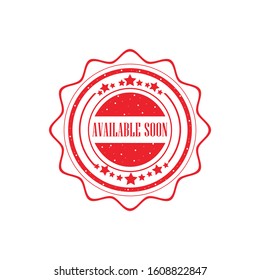 available soon. stamp. sticker. seal. round grunge vintage ribbon available soon sign
