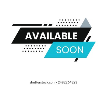 Available soon template modern design isolated on white. Abstract ribbon for speech, bubble, button, icon, logo, label, tag, sign, seal, symbol, badge, sticker, emblem, banner. vector illustration