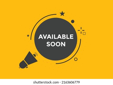 available soon text web button template. available soon sign icon label colorful
