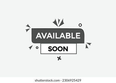 available soon  vectors, sign, level bubble speech available soon 
