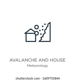 Avalanche and house icon. Thin linear avalanche and house outline icon isolated on white background from meteorology collection. Line vector sign, symbol for web and mobile