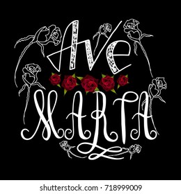 Ave Maria. Handwritten text of the name of the  Virgin Mary mother of Christ. Red rose. Vector design.  