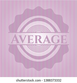 Average badge with pink background. Vector Illustration. Detailed.