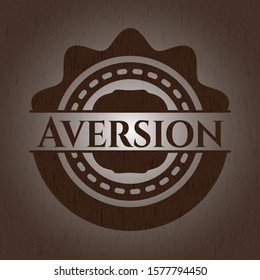 Aversion vintage wood emblem. Vector Illustration.