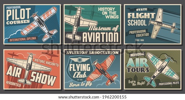 Aviation\
retro airplanes vector posters set. Pilot training courses, flying\
school and club, air show, aviation history museum banners. Vintage\
propeller monoplane, old aircraft flying in\
sky