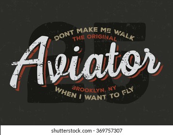 Aviator, plane, pilot typography. Vintage tee print design. T-shirt graphics. 