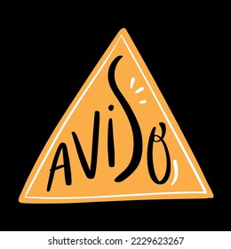 Aviso. Warning. in brazilian portuguese. Modern hand Lettering. vector.