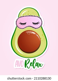 Avo Relax - Cute hand drawn avocado in beauty mask illustration kawaii style. Valentine's Day color poster. Good for greeting cards, banners, textiles, gifts, shirts, mugs. Baby clothes