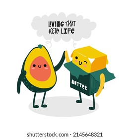 Avocado and butter high five. Sticker keto diet. Living that keto life hand drawn typography