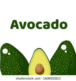 Avocado. Illustration for backgrounds, card, posters, banners, textile prints, cover, web design. Eat healthy. Vector icons.