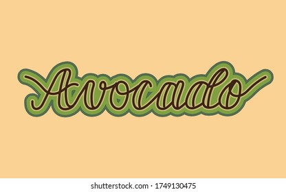 Avocado - lettering label design. Vector illustration.