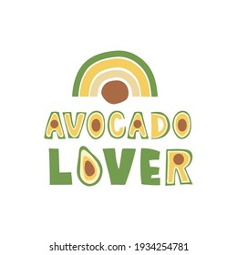 Avocado lover - funny lettering quote. Vector illustration.