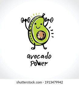 Avocado power. Cartoon funny illustration for a healthy lifestyle. Fitness, physical education and proper nutrition. Template for postcards, t-shirt print, etc. Vector template. Cute card
