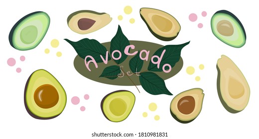 The avocado set is isolated on a white background. Various avocado slices around the inscription and twigs. Vector illustration in a flat style. Fruits for a healthy diet.