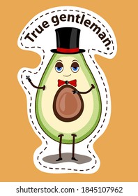 Avocado sticker true gentleman in vector