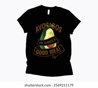 Avocados are always a good idea vintage ribbon t-shirt design