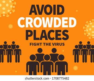 Avoid crowded places to fight the virus, COVID-19 prevention notice on orange background
