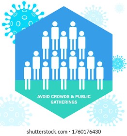 Avoid Crowds and public gatherings to prevent different virus