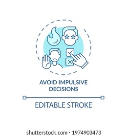 Avoid impulsive decisions blue concept icon. Personal growth and development. Self control improvement idea thin line illustration. Vector isolated outline RGB color drawing. Editable stroke
