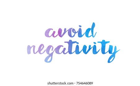 avoid negativity beautiful watercolor text word expression typography design suitable for a logo banner t shirt or positive quote inspiration design