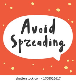 Avoid spreading. Sticker for social media content. Vector hand drawn illustration with cartoon lettering. Bubble pop art comic style poster, t shirt print, post card, video blog cover