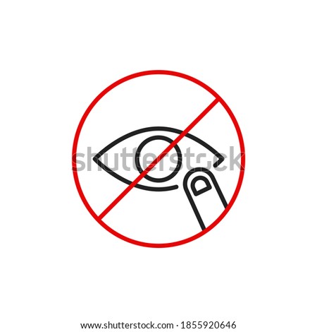 Avoid touching eyes, covid-19 preventions, prohibition sign and eyes outline icons. Vector illustration. Editable stroke. Isolated icon suitable for web, infographics, interface and apps.