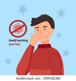 Avoid touching your face to prevent Covid-19 coronavirus infection. Do not touch eyes, nose and mouth for health safety.