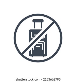 Avoid travel related vector glyph icon. Travel suitcase placed in prohibition sign. Isolated on white background. Editable vector illustration