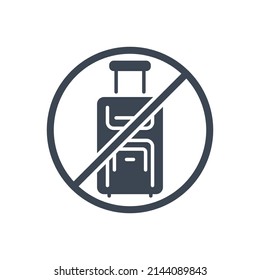 Avoid travel related vector glyph icon. Travel suitcase placed in prohibition sign. Isolated on white background. Editable vector illustration