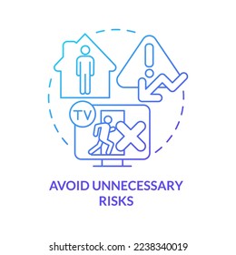 Avoid unnecessary risks blue gradient concept icon. Emergency preparedness tip abstract idea thin line illustration. Reducing hazards. Isolated outline drawing. Myriad Pro-Bold font used