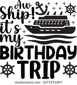 Aw Ship Its My Birthday Trip