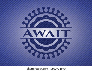 Await badge with denim texture. Vector Illustration. Detailed.