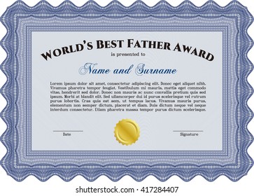 Award: Best Father in the world. 
