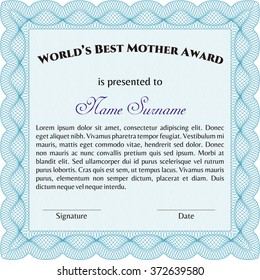 Award: Best Mother in the world. 