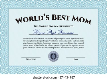 Award: Best Mother in the world. 