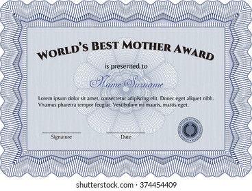 Award: Best Mother in the world. 