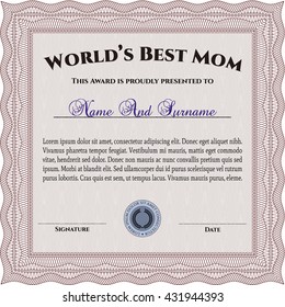 Award: Best Mother in the world. 