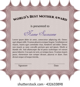 Award: Best Mother in the world. 