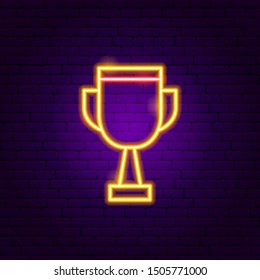 Award Cup Neon Sign. Vector Illustration of Sport Promotion.