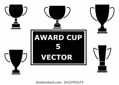 Award cup set Winning cups silhouette collection. Victory trophy symbols. Vector illustration isolated on white