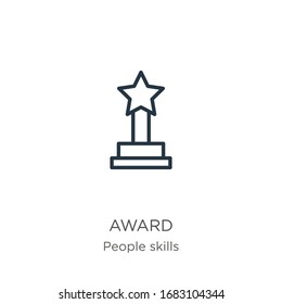 Award icon. Thin linear award outline icon isolated on white background from people skills collection. Line vector sign, symbol for web and mobile