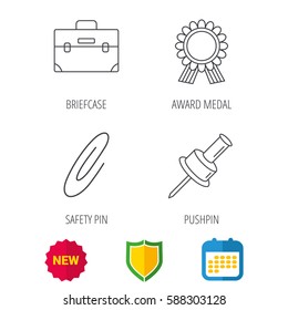 Award medal, pushpin and briefcase icons. Safety pin linear sign. Shield protection, calendar and new tag web icons. Vector