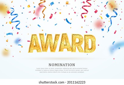 Award nomination ceremony vector illustration. Reward of winner golden text with colorful confetti on white background