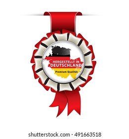 Award ribbon in German language. Translation: Made in Germany, Premium Quality (Hergestellt in Deutchland, Premium Qualitat)