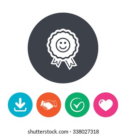 Award smile icon. Happy face medal symbol. Download arrow, handshake, tick and heart. Flat circle buttons.