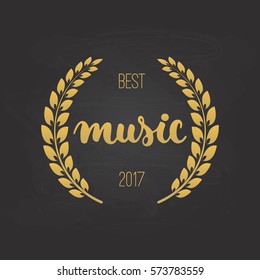 Awards of best music with wreath and 2017 text. Golden color cinema illustration isolated on the white background.
