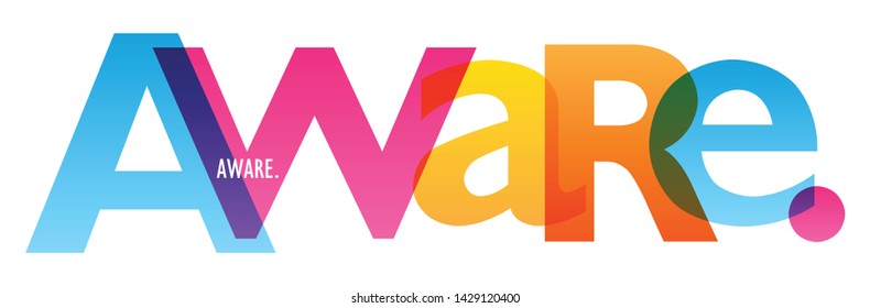 AWARE. colorful concept word typography banner