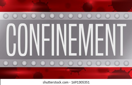 Awareness design with a steel placard and coronavirus representation in the outside  promoting confinement as prevention measure due this COVID-19 menace.