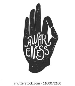 Awareness. Vector illustration of hand in meditating pose pose Jnana or Chin mudra yoga pose and lettering. Black palm silhouette, handwritten word, grunge texture. Meditation print, poster design.